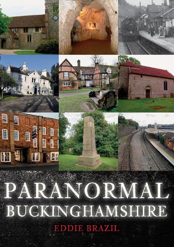 Бумажная книга «Paranormal Buckinghamshire», автор Эдди Бразил - фото №1