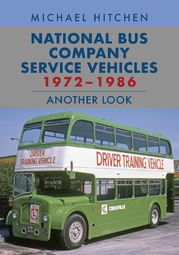 Бумажная книга «National Bus Company Service Vehicles 1972-1986: Another Look», автор Майкл Хитчен - фото №1