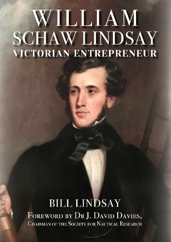 Паперова книга «William Schaw Lindsay: Victorian Entrepreneur», автор Білл Ліндсей - фото №1
