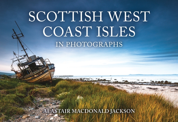 Бумажная книга «Scottish West Coast Isles in Photographs», автор Аластер Макдональд Джексон - фото №1