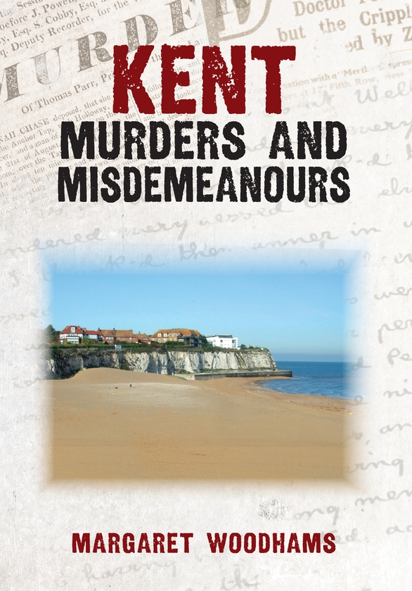 Паперова книга «Kent Murders & Misdemeanours», автор Маргарет Вудхемс - фото №1