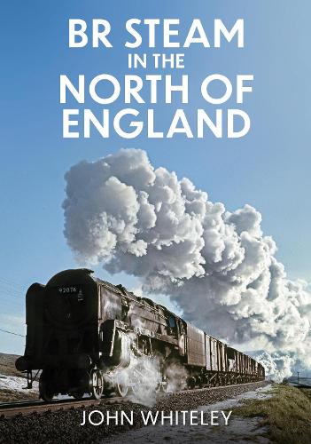 Бумажная книга «BR Steam in the North of England», автор Джон Уайтли - фото №1