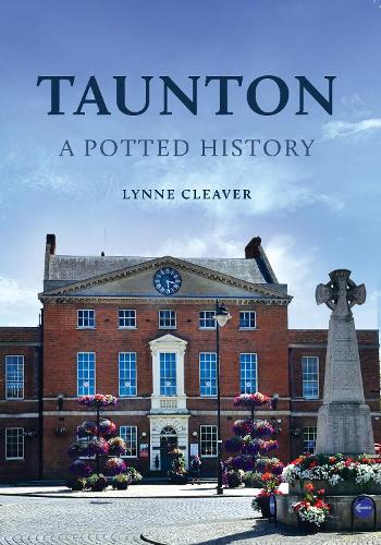 Бумажная книга «Taunton: A Potted History», автор Линн Кливер - фото №1