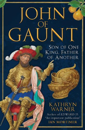 Бумажная книга «John of Gaunt: Son of One King, Father of Another», автор Кэтрин Уорнер - фото №1