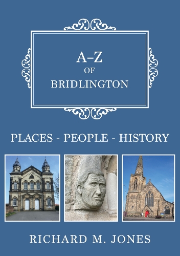 Бумажная книга «A-Z of Bridlington: Places-People-History» - фото №1