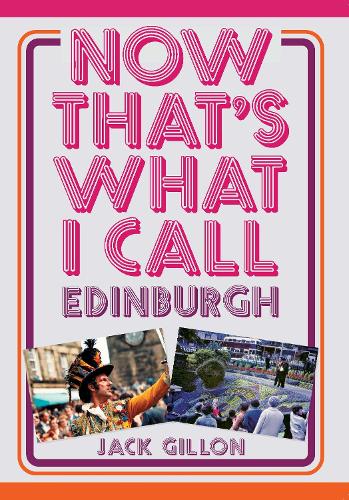 Бумажная книга «Now That's What I Call Edinburgh», автор Джек Гиллон - фото №1