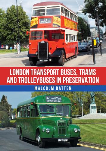 Бумажная книга «London Transport Buses, Trams and Trolleybuses in Preservation», автор Малкольм Баттен - фото №1