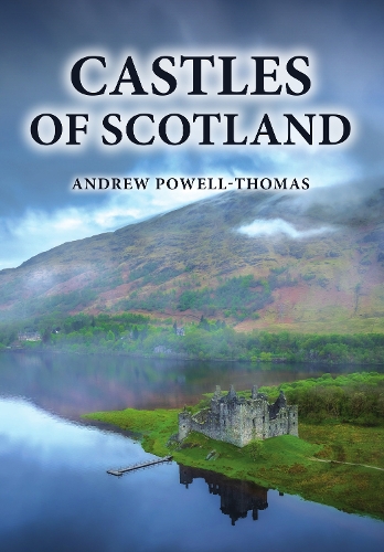 Бумажная книга «Castles of Scotland», автор Эндрю Пауэлл-Томас - фото №1