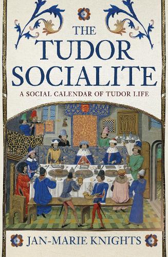Бумажная книга «The Tudor Socialite: A Social Calendar of Tudor Life» - фото №1