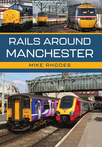 Бумажная книга «Rails Around Manchester», автор Майк Родс - фото №1