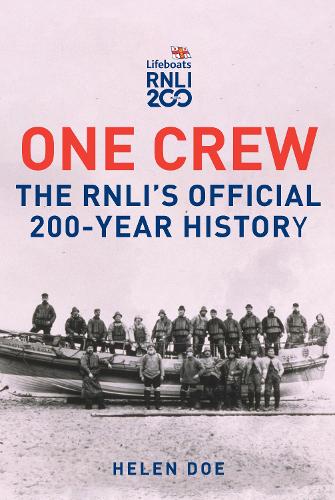 Бумажная книга «One Crew: The RNLI's Official 200-Year History», автор Хелен Доу - фото №1