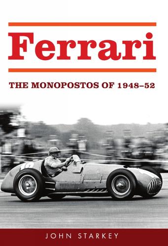 Бумажная книга «Ferrari: The Monopostos of 1948-52», автор Джон Старки - фото №1