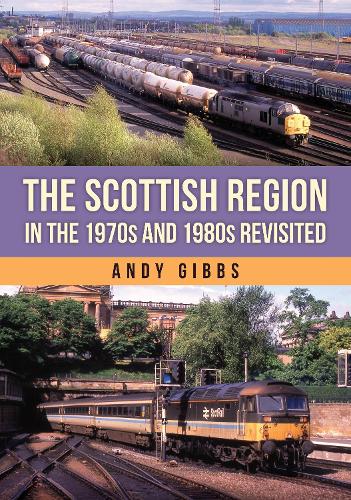Бумажная книга «The Scottish Region in the 1970s and 1980s Revisited», автор Энди Гиббс - фото №1