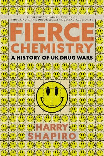 Бумажная книга «Fierce Chemistry: A History of UK Drug Wars», автор Гарри Шапиро - фото №1