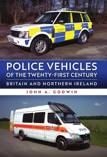 Бумажная книга «Police Vehicles of the Twenty-First Century: Britain and Northern Ireland», автор Джон А. Годвин - фото №1