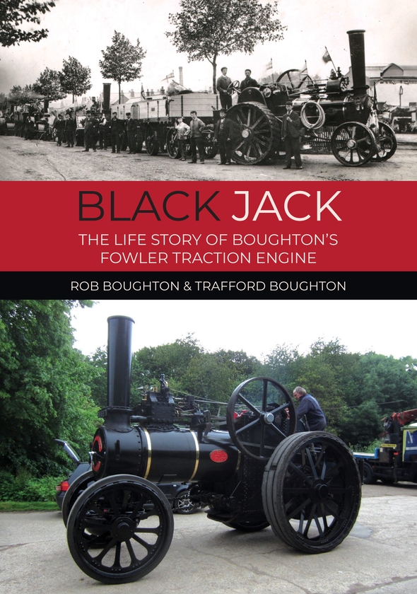 Паперова книга «Black Jack: The Life Story of Boughton’s Fowler Traction Engine», авторів Роб Боутон, Траффорд Боутон - фото №1