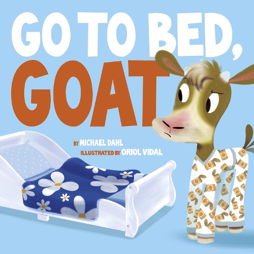 Бумажная книга «Go to Bed Goat», автор Майкл Дал - фото №1