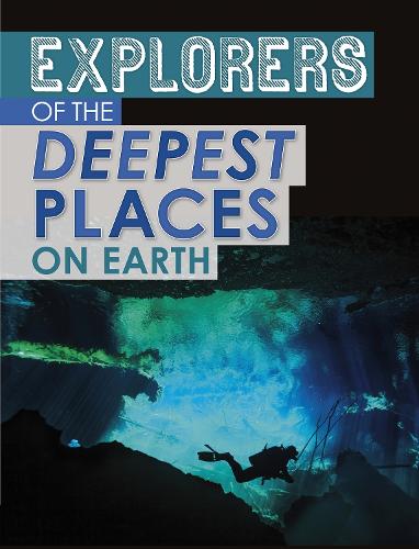 Бумажная книга «Explorers of the Deepest Places on Earth», автор Питер Маврикис - фото №1