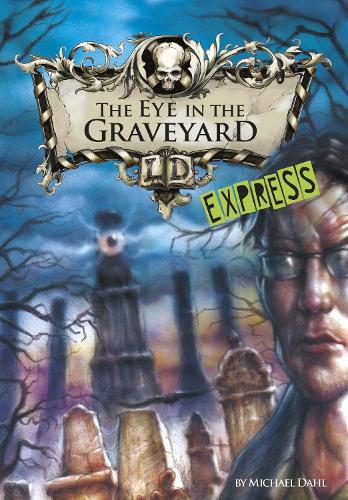 Паперова книга «The Eye in the Graveyard - Express Edition», автор Майкл Дал - фото №1