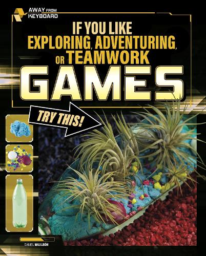 [object Object] «If You Like Exploring, Adventuring or Teamwork Games, Try This!», автор Даніель Монтгомері Коул Молеон - фото №1