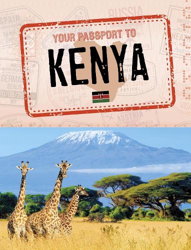 [object Object] «Your Passport to Kenya», автор Кейтлін Дулінг - фото №1