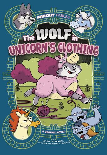 Бумажная книга «The Wolf in Unicorn's Clothing: A Graphic Novel», автор Кэти Шенкель - фото №1