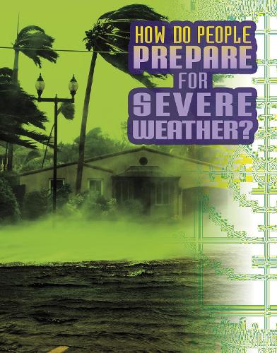[object Object] «How Do People Prepare for Severe Weather?», автор Нэнси Дикманн - фото №1