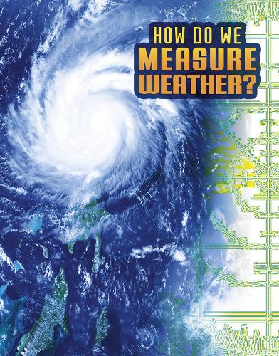 [object Object] «How Do We Measure Weather?», автор Нэнси Дикманн - фото №1