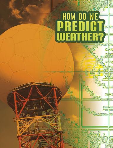 [object Object] «How Do We Predict Weather?», автор Нэнси Дикманн - фото №1