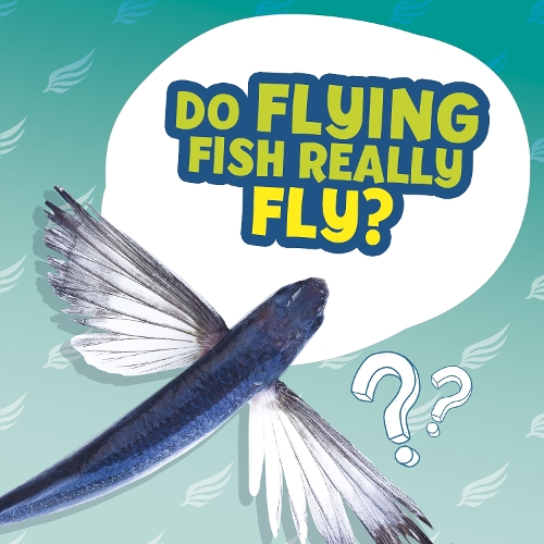 Бумажная книга «Do Flying Fish Really Fly?», автор Эллен Лабрек - фото №1