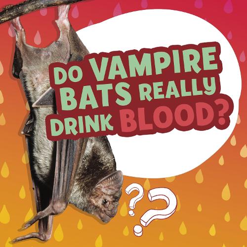 Бумажная книга «Do Vampire Bats Really Drink Blood?», автор Эллен Лабрек - фото №1