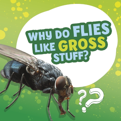 Бумажная книга «Why Do Flies Like Gross Stuff?», автор Эллен Лабрек - фото №1