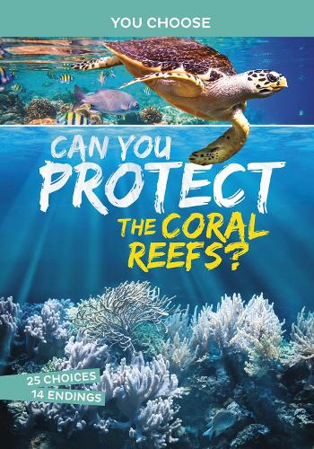 Бумажная книга «Can You Protect the Coral Reefs?: An Interactive Eco Adventure», автор Майкл Бурган - фото №1