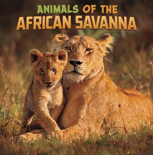 Бумажная книга «Animals of the African Savanna», автор Мари Шух - фото №1