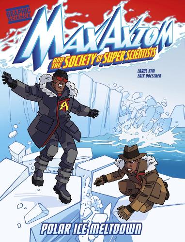[object Object] «Polar Ice Meltdown: A Max Axiom Super Scientist Adventure», автор Кэрол Ким - фото №1