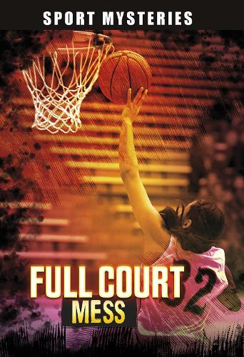 Бумажная книга «Full-Court Mess», автор Джейк Мэддокс - фото №1
