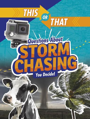 [object Object] «This or That Questions About Storm Chasing: You Decide!», автор Жаклин Джейкокс - фото №1