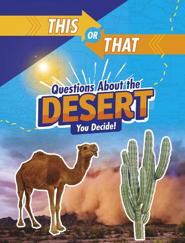 Бумажная книга «This or That Questions About the Desert: You Decide!», автор Жаклин Джейкокс - фото №1