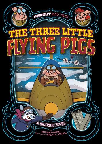 Бумажная книга «The Three Little Flying Pigs: A Graphic Novel», автор Бенджамин Харпер - фото №1