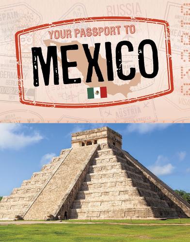 Бумажная книга «Your Passport to Mexico», авторов Анаис Дил-Маркес, Исела Кситлали Гомес - фото №1