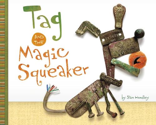 Бумажная книга «Tag and the Magic Squeaker», автор Сэм Хандли - фото №1