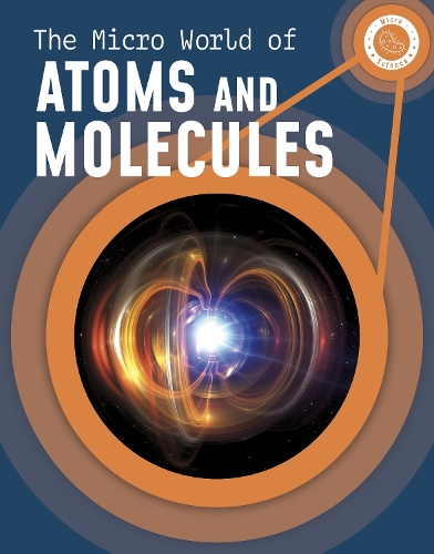 Паперова книга «The Micro World of Atoms and Molecules», автор Прешес Маккензі - фото №1