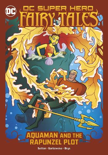 Бумажная книга «Aquaman and the Rapunzel Plot», автор Лори Саттон - фото №1