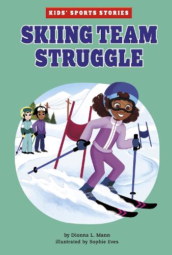 Бумажная книга «Skiing Team Struggle», автор Дионна Л. Манн - фото №1