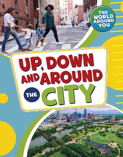 Бумажная книга «Up, Down and Around the City», автор Кристианна Джонс - фото №1