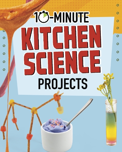 [object Object] «10-Minute Kitchen Science Projects», автор Елсі Олсон - фото №1