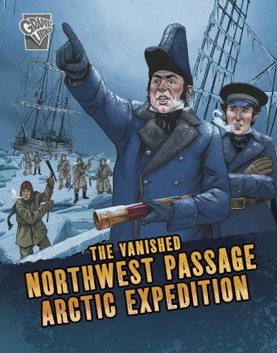 Бумажная книга «The Vanished Northwest Passage Arctic Expedition», автор Лиза М. Болт Саймонс - фото №1