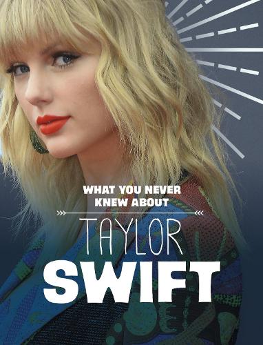 Паперова книга «What You Never Knew About Taylor Swift», автор Менді Р. Маркс - фото №1