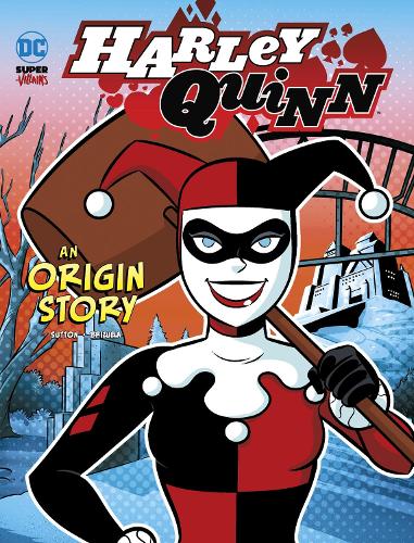 Бумажная книга «Harley Quinn: An Origin Story», автор Лори Саттон - фото №1
