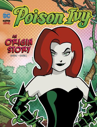 Бумажная книга «Poison Ivy: An Origin Story», автор Лори Саттон - фото №1